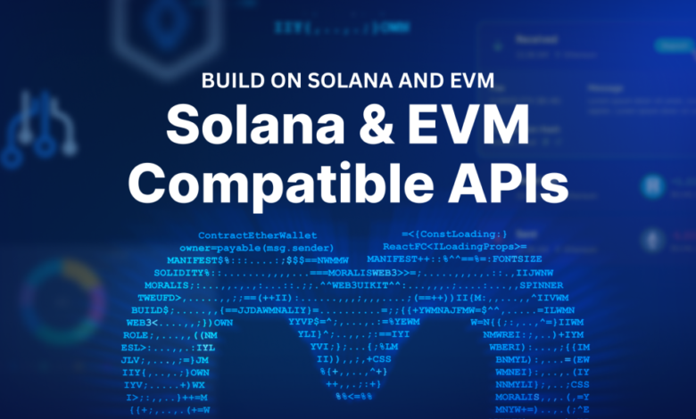 Build On Solana And Evm – Solana & Evm Compatible