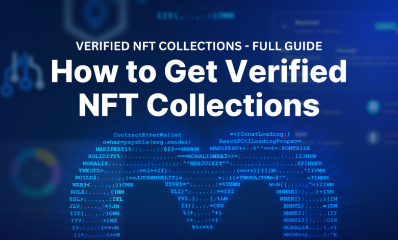 How To Get Verified Nft Collections – Full Guide