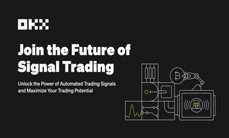Okx To Launch Signal Trading Platform, Empowering Traders With High Quality