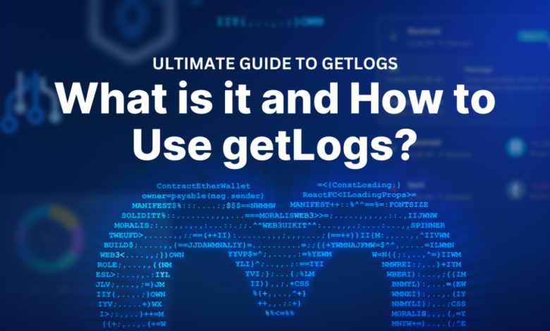 Ultimate Guide To Getlogs And How To Use The Getlogs