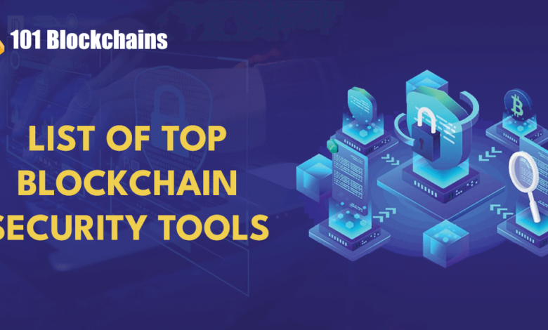A Comprehensive List Of Blockchain Security Tools