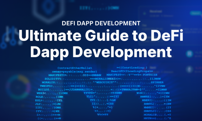 Ultimate Guide To Defi Dapp Development