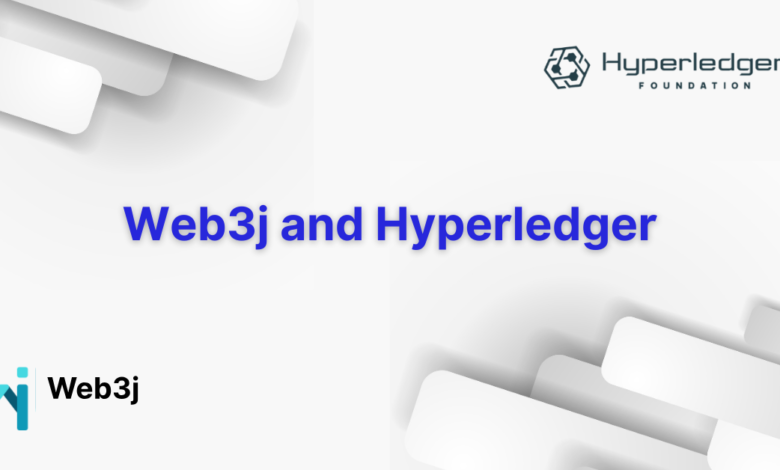 A New Era For Web3j And Hyperledger