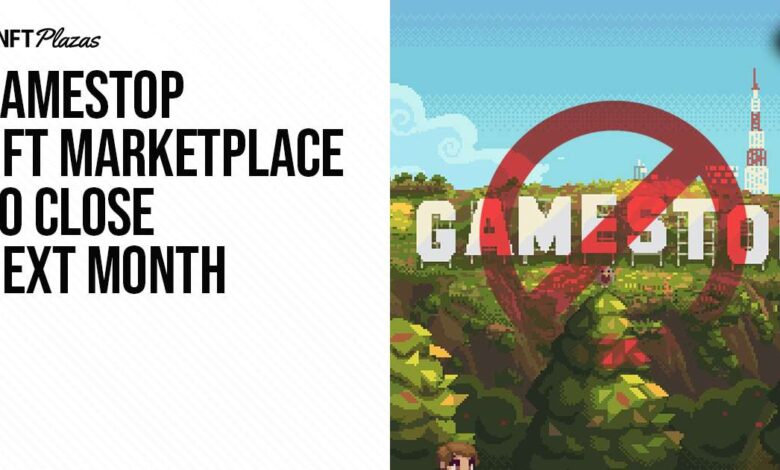 Gamestop Nft Marketplace To Close Next Month