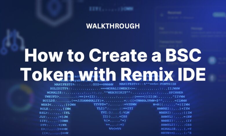 How To Create A Bsc Token With Remix Ide 
