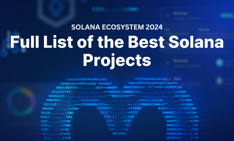 Solana Ecosystem 2024 – Full List Of The Best Solana