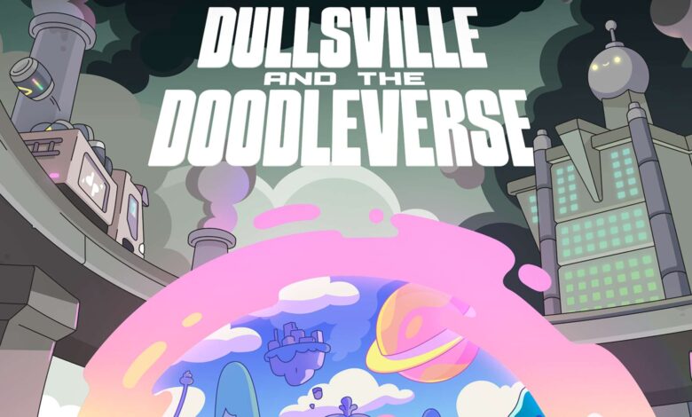 Doodles’ Storytelling Venture, ‘dullsville And The Doodleverse’