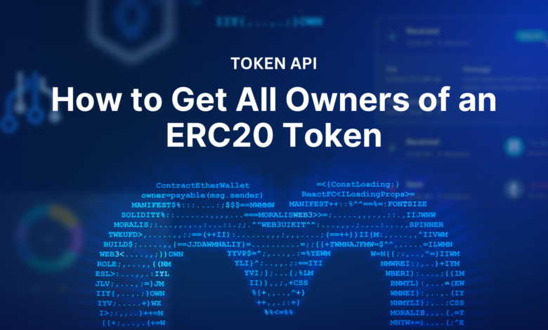 How To Get All Owners Of An Erc20 Token 