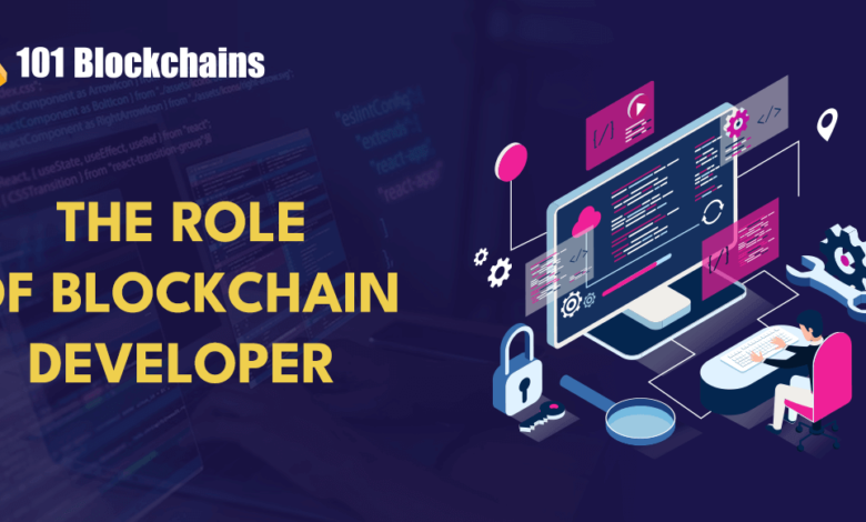 What Is The Role Of Blockchain Developer?