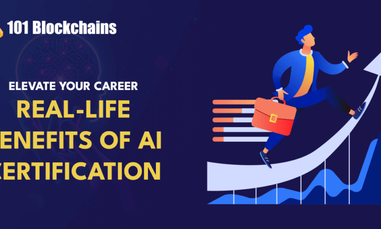 Real Life Benefits Of Ai Certification: How It Can Advance Your