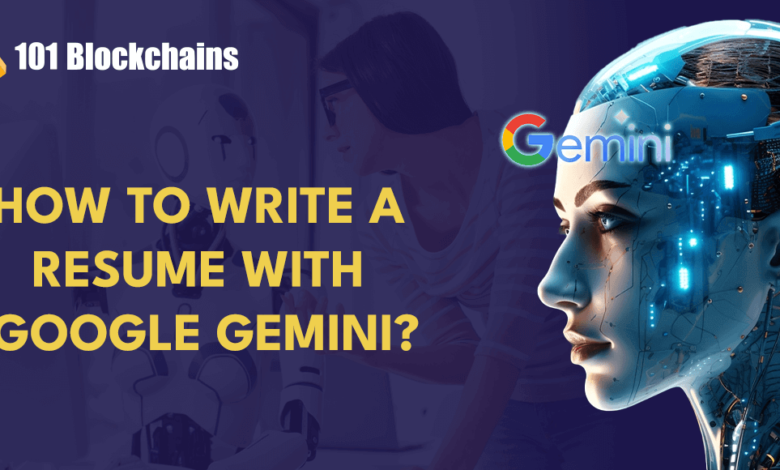 Steps To Write A Resume With Google Gemini