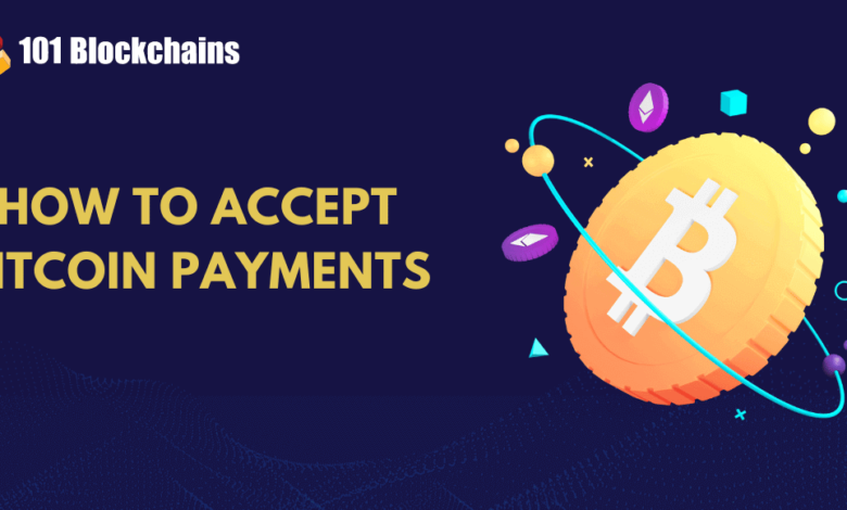 How To Accept Bitcoin Payments As A Business?