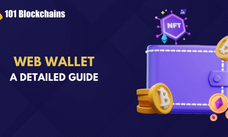 Everything You Need To Know About Web Wallet