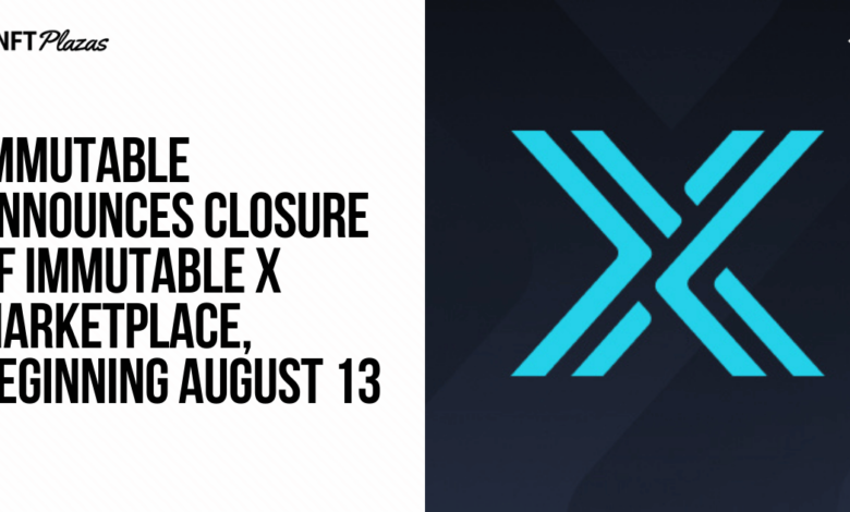 Immutable Announces Closure Of Immutable X Marketplace