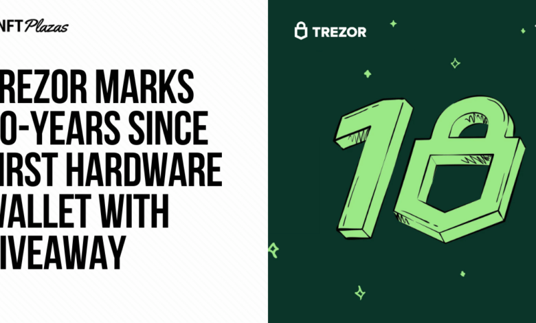 Trezor Marks 10 Years Since First Hardware Wallet With Giveaway