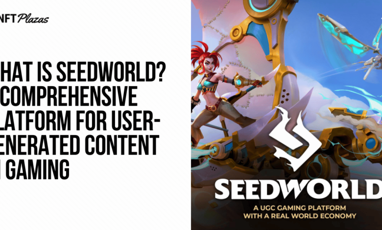 What Is Seedworld? A Comprehensive Ugc Gaming Platform