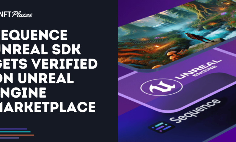 Sequence Unreal Sdk Gets Verified On Unreal Engine Marketplace